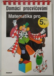 Domácí procvičování - Matematika pro 5.třídu - 