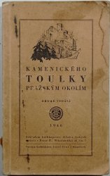 Kamenického toulky pražským okolím - Povltaví, Polabí, Posázaní, brdské a křivoklátské lesy a jiné