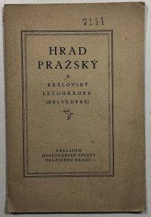 Pražský hrad a královský letohrádek (belvedere)