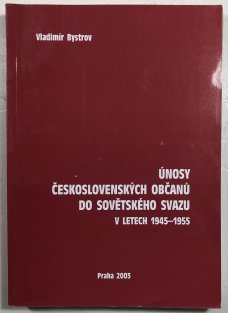 Únosy československých občanů do Sovětského Svazu v letech 1945-1955