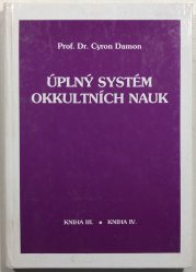 Úplný systém okultních nauk kniha III.+IV. - 