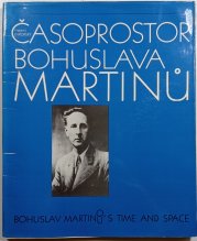 Časoprostor Bohuslava Martinů - 