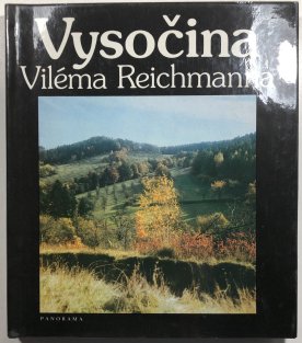 Vysočina Viléma Reichmanna