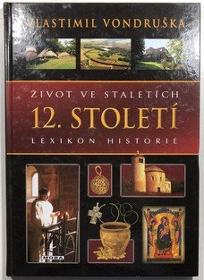 Život ve staletích - 12. století