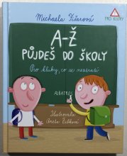 A-Ž půjdeš do školy: Pro kluky, co se neztratí - 