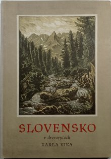 Slovensko v drevorytoch Karla Vika