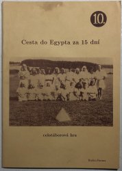 Cesta do Egypta za 15 dní (celotáborová hra) - 