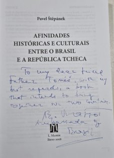 Historické a kulturní vztahy mezi Brazilií a Českou republikou / Afinidades Históricas E Culturais Entre O Brasil E A República Tcheca