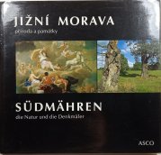 Jižní Morava příroda a památky / Südmähren - 