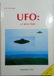 UFO : ...A přece létají! - 