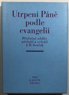 Utrpení Páně podle evangelií