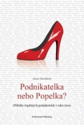 Podnikatelka nebo Popelka? - 