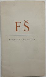 Básníkovi F. Š. - 