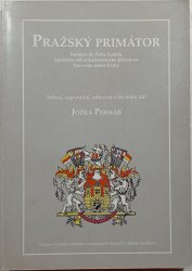 Pražský primátor - Památce dr. Petra Zenkla, bývalého několikanásobného primátora hlavního města Prahy