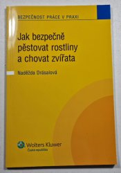 Jak bezpečně pěstovat rostliny a chovat zvířata - 