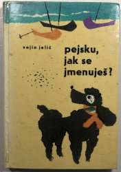 Pejsku, jak se jmenuješ? - 