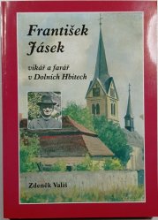 František Jásek: vikář a farář v Dolních Hbitech - 