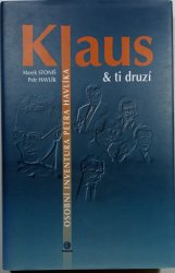 Klaus & ti druzí: osobní inventura Petra Havlíka - 