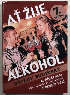 Ať žije alkohol & Příloha: Účinný lék