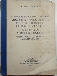 326. Kunstauktion: Miniaturensammlung des Herzogs Ludwig Viktor. Dosen, Fayencen, Kunstgewerbe. Nachlass Albert Schindler. Gemälde, Aquarelle, Zeichnungen.