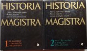 Historia Magistra 1. od pravěku k vrcholům středověku / 2. od středověku k moderní společnosti - 