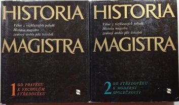 Historia Magistra 1. od pravěku k vrcholům středověku / 2. od středověku k moderní společnosti