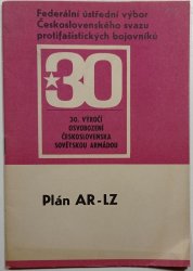 30. výročí osvobození Československa sovětskou armádou - Plán AR-LZ