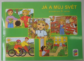 Já a můj svět - Prvouka pro 3. ročník, pracovní sešit