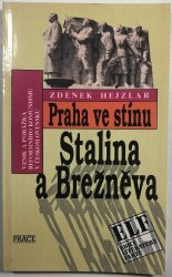 Praha ve stínu Stalina a Brežněva - 