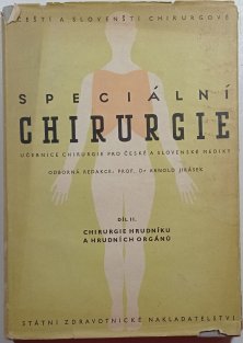 Speciální chirurgie II.díl- chirurgie hrudníku a hrudních orgánů
