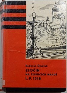Zločin na Zlenicích hradě L.P. 1318