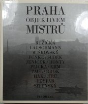Praha objektivem mistrů - 