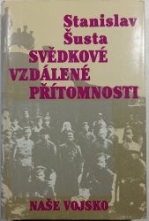Svědkové vzdálené přítomnosti - 