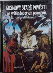 Kosmovy staré pověsti ve světle dobových pramenů - ( antické a biblické motivy )