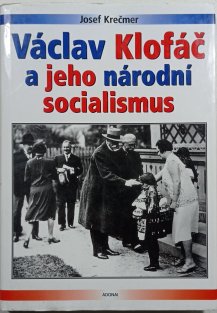 Václav Klofáč a jeho národní socialismus