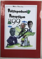 Polistopadové panoptikum 1999 - 
