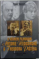 O věrném filmování Antonie Nedošínské a Theodora Pištěka - 