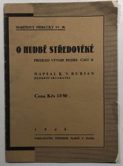O hudbě středověké - přehled vývoje hudby II. - Marešovy příručky sv. 20.
