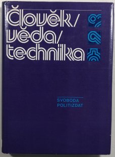 Člověk/věda/technika