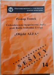 Objekt ALFA - Československé bezpečnostní složky proti Rádiu Svobodná Evropa - 