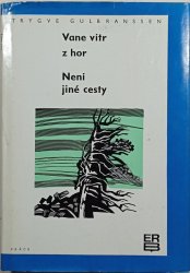 Vane vítr z hor/ Není jiné cesty - 