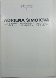 Adriena Šimotová - koláže, objekty, kresby