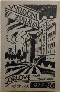 9. Výroční zpráva státního reálného gymnasia v Orlové 1927-28