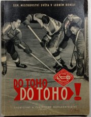  Do toho! Do toho! XXV. mistrovství světa v ledním hokeji 1959 v Praze - 