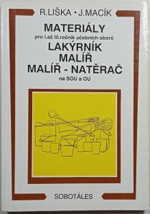 Materiály pro I. až III. ročník oborů Lakýrník, malíř / malíř- natěrač na SOU a OU