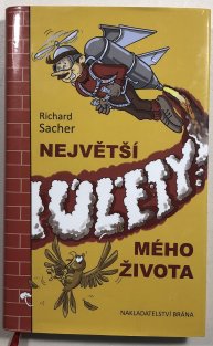 Největší úlety mého života
