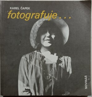 Karel Čapek fotografuje...