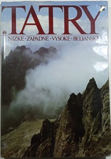 Tatry - Nízke / Západné / Vysoké / Belianske (slovensky)
