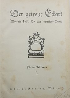 Der Getreue Eckart - Monatsschrift für deutsche Haus I.-II.