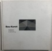 Bau-Kunst  Kubistische Architektur in und um Prag - 